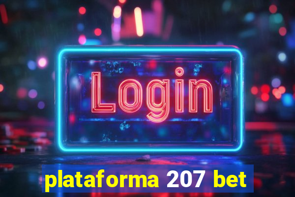 plataforma 207 bet